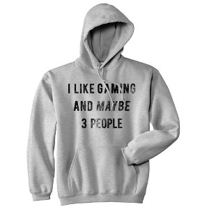 I Like Gaming And Maybe 3 People Hoodie Funny Nerdy Video Game Sweatshirt - Crazy Dog Hoodie - 1 of 4