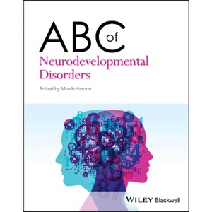 ABC of Neurodevelopmental Disorders - by  Munib Haroon (Paperback) - 1 of 1