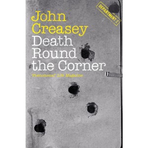 Death Round the Corner - (Department Z) by  John Creasey (Paperback) - 1 of 1