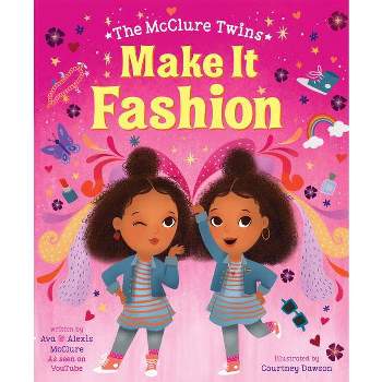 McClure Twins: Make It Fashion (Hardcover)
