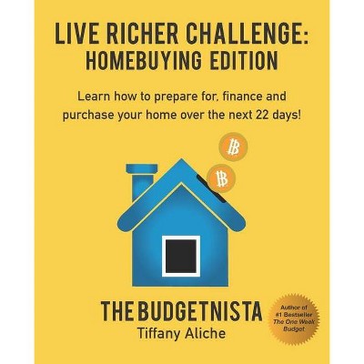 Live Richer Challenge - by  Tiffany The Budgetnista Aliche (Paperback)