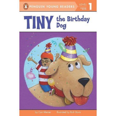 Tiny the Birthday Dog - by  Cari Meister (Paperback)