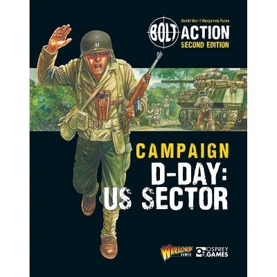 Bolt Action: Campaign: D-Day: Us Sector - by  Warlord Games (Paperback)