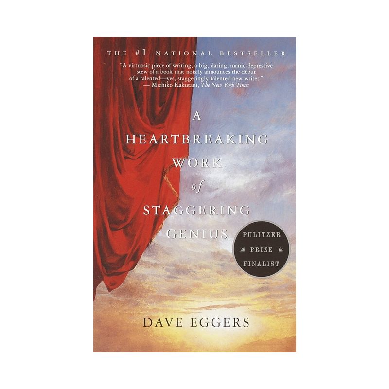 A Heartbreaking Work of Staggering Genius - by  Dave Eggers (Paperback), 1 of 2