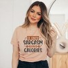 Simply Sage Market Women's If Only Sarcasm Burned Calories Short Sleeve Graphic Tee - 2 of 3