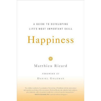 Happiness - by  Matthieu Ricard (Paperback)