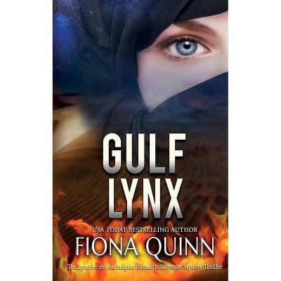 Gulf Lynx - by  Fiona Quinn (Paperback)