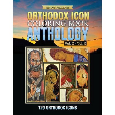 Orthodox Icon Coloring Book - by  Simon Oskolniy (Paperback)