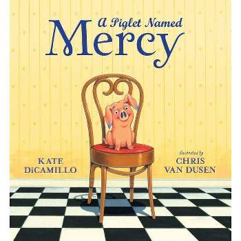 Piglet Named Mercy - by Kate DiCamillo (Library)