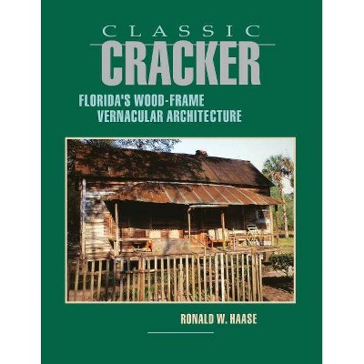 Classic Cracker - by  Ronald W Haase (Paperback)