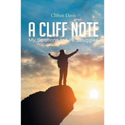 A Cliff Note - by  Clifton Davis (Paperback)