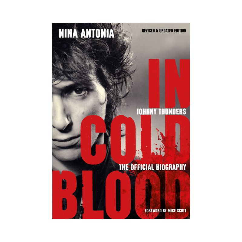Johnny Thunders: In Cold Blood - by  Nina Antonia (Paperback), 1 of 2