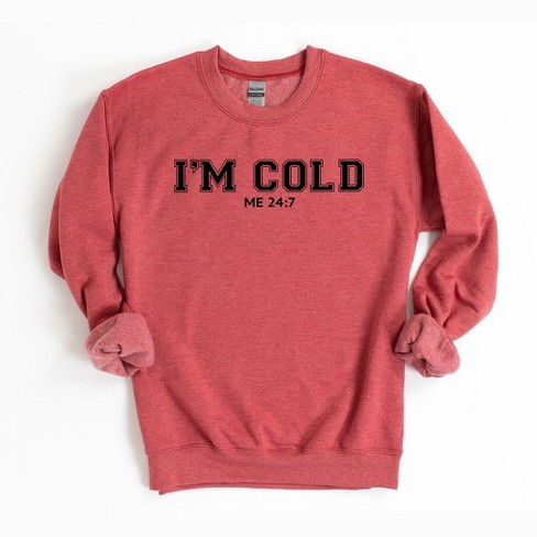 Im cold online sweatshirt