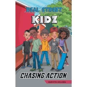 Real Street Kidz - by  Quentin Holmes (Paperback) - 1 of 1