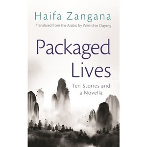 Packaged Lives - (Middle East Literature in Translation) by  Haifa Zangana (Paperback) - 1 of 1