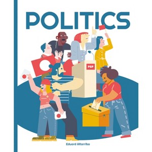 Politics - (My World) by  Eduard Altarriba (Paperback) - 1 of 1