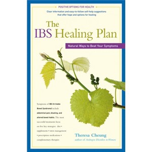 The Ibs Healing Plan - (Positive Options for Health) by  Theresa Cheung (Paperback) - 1 of 1