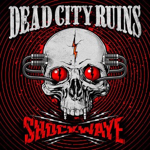 Dead City Ruins - Shockwave (CD) - 1 of 1