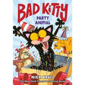 Bad Kitty: Party Animal (Graphic Novel) - by Nick Bruel (Hardcover) - 1 of 1