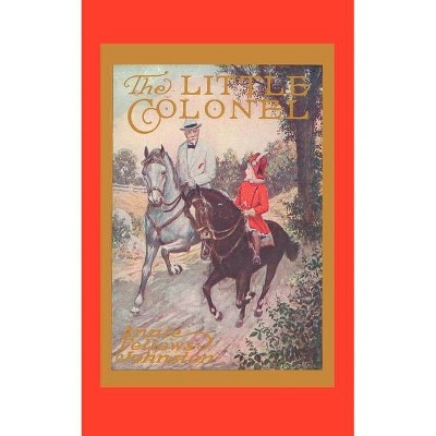Little Colonel - by  Anne Johnston (Paperback)