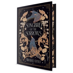 Songbird of the Sorrows - (Myths of the Empyrieos) by  Braidee Otto (Hardcover) - 1 of 1