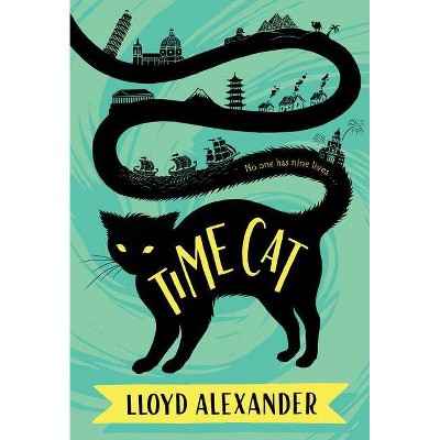 Time Cat - by  Lloyd Alexander (Paperback)