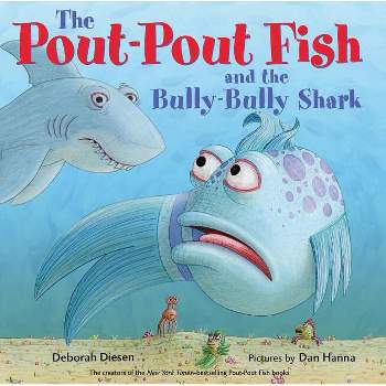 The Pout-Pout Fish and the Bully-Bully Shark - (Pout-Pout Fish Adventure) by  Deborah Diesen (Board Book)
