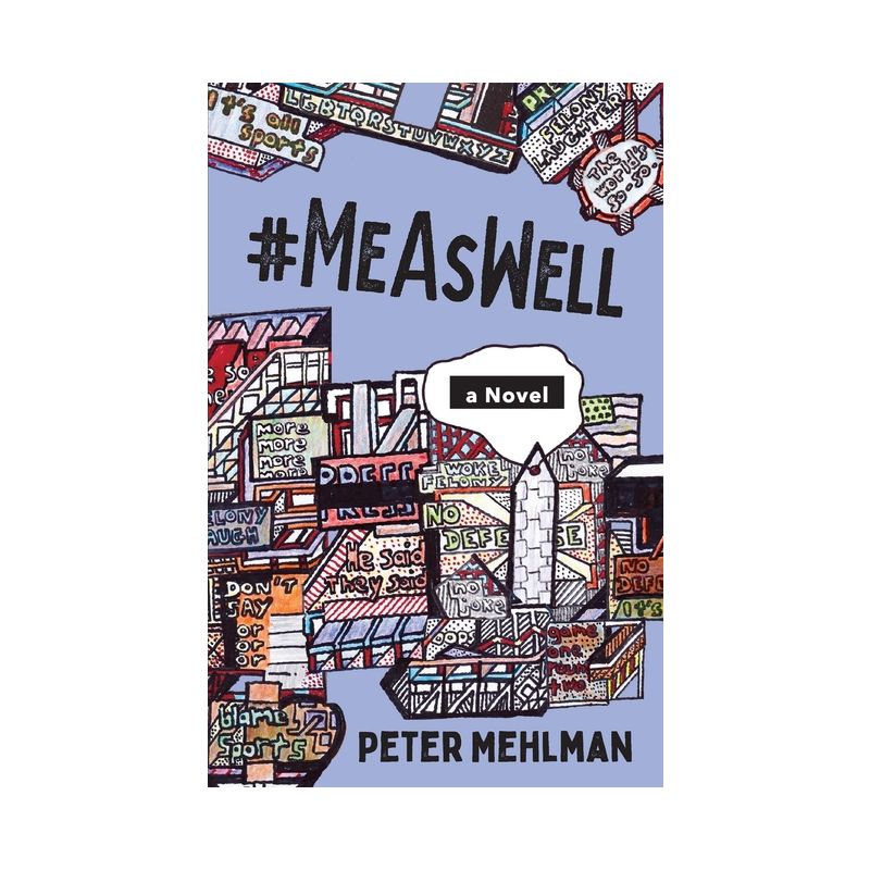 #MeAsWell, A Novel - by  Peter Mehlman (Paperback), 1 of 2