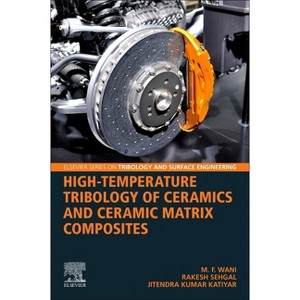 High-Temperature Tribology of Ceramics and Ceramic Matrix Composites - (Elsevier Tribology and Surface Engineering) (Paperback) - 1 of 1