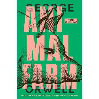Animal Farm - 75th Edition by  George Orwell (Paperback)