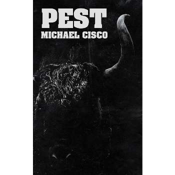 Pest - by  Michael Cisco (Paperback)