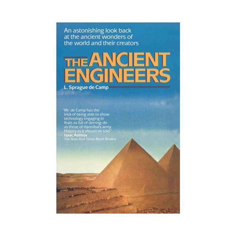 The Ancient Engineers - by  L Sprague de Camp (Paperback), 1 of 2