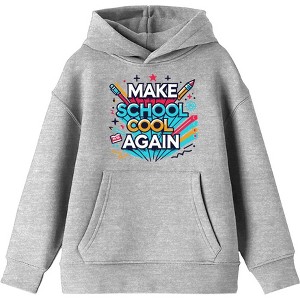 "Make School Cool Again" Back To School Adult Long Sleeve Hoodie - 1 of 2
