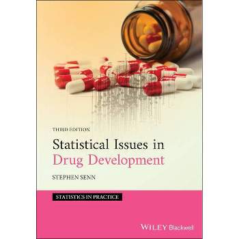 Statistical Issues in Drug Development - (Statistics in Practice) 3rd Edition by  Stephen S Senn (Hardcover)