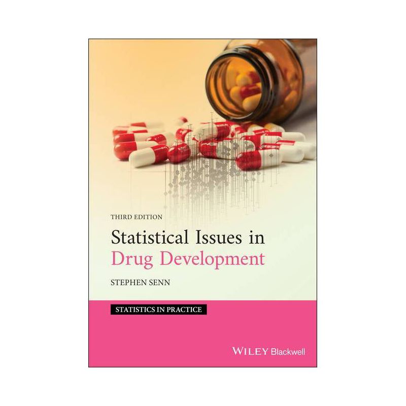 Statistical Issues in Drug Development - (Statistics in Practice) 3rd Edition by  Stephen S Senn (Hardcover), 1 of 2