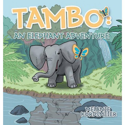 Tambo - by  Melanie Kordsmeier (Hardcover)