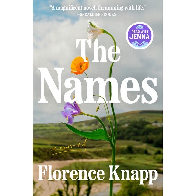 The Names - by  Florence Knapp (Hardcover)
