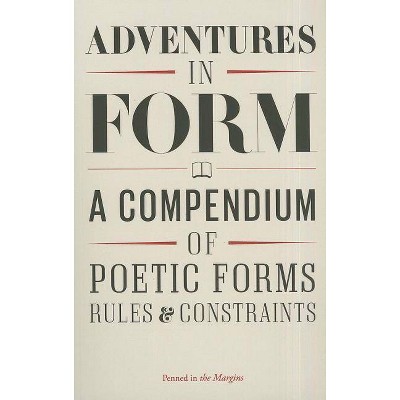 Adventures in Form - by  Tom Chivers (Paperback)