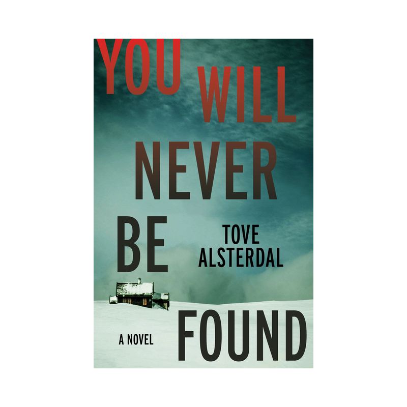 You Will Never Be Found - (The High Coast) by Tove Alsterdal, 1 of 2