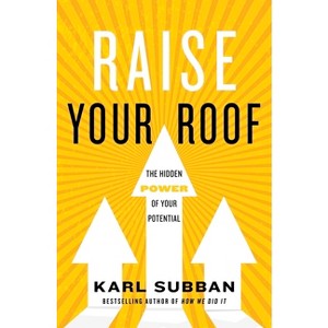 Raise Your Roof - by  Karl Subban & Elle Glencoe (Hardcover) - 1 of 1