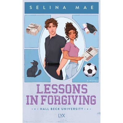 Lessons in Forgiving - (Hall Beck University) by  Selina Mae (Paperback)