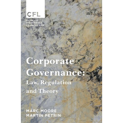 Corporate Governance - (Corporate and Financial Law) by  Marc Moore & Martin Petrin (Paperback)