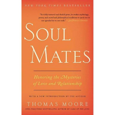 Soul Mates - by  Thomas Moore (Paperback)