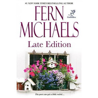 Late Edition (Paperback) by Fern Michaels