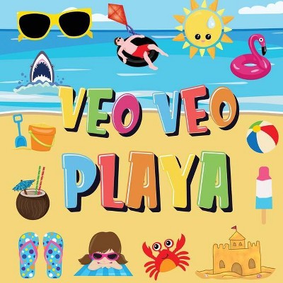 Veo Veo - Playa - by  Pamparam Libros Para Niños (Paperback)