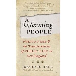 A Reforming People - 2nd Edition by  David D Hall (Paperback) - 1 of 1
