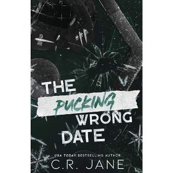 The Pucking Wrong Date (Discreet Edition) - by  C R Jane (Paperback)