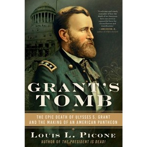 Grant's Tomb - by  Louis L Picone (Hardcover) - 1 of 1