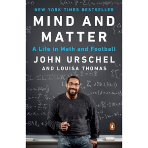 Mind and Matter - by  John Urschel & Louisa Thomas (Paperback) - 1 of 1