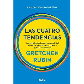 Las Cuatro Tendencias - by  Gretchen Rubin (Paperback)